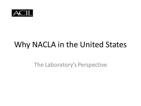 Why NACLA in the United States The Laboratorys Perspective.