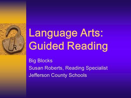 Language Arts: Guided Reading