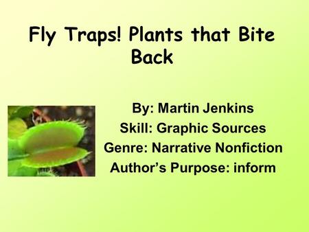 Fly Traps! Plants that Bite Back