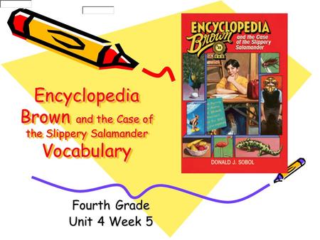 Encyclopedia Brown and the Case of the Slippery Salamander Vocabulary