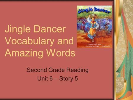 Jingle Dancer Vocabulary and Amazing Words