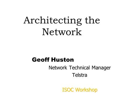 Architecting the Network
