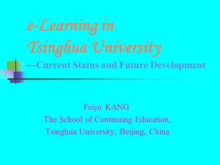 Feiyu KANG The School of Continuing Education,
