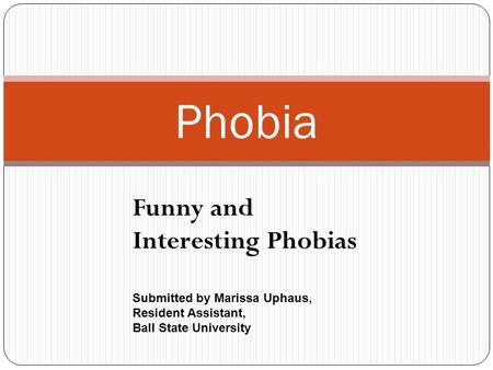 Phobia Funny and Interesting Phobias