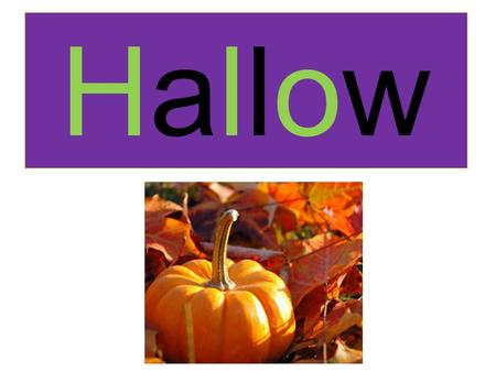 HalloweenHalloween. Each year 2 billion dollars is spent on Halloween candy.