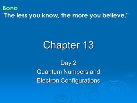 Day 2 Quantum Numbers and Electron Configurations