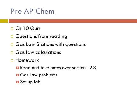 Pre AP Chem Ch 10 Quiz Questions from reading