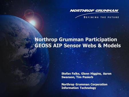 Northrop Grumman Participation GEOSS AIP Sensor Webs & Models