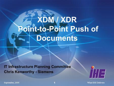 XDM / XDR Point-to-Point Push of Documents