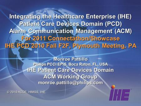Philips PCCI EPIS, Boca Raton, FL, USA IHE Patient Care Devices Domain