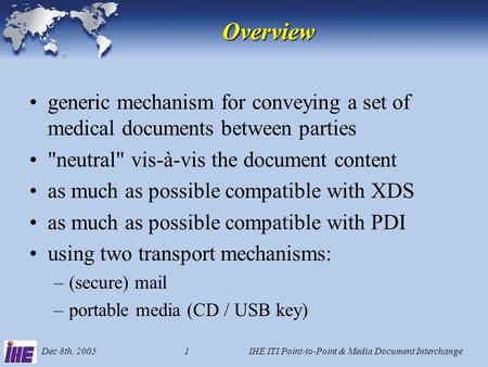 Emmanuel Cordonnier, John Donnelly Point-to-Point and Media Document Interchange (PMI) or Cross-Enterprise Document Interchange (XDI)