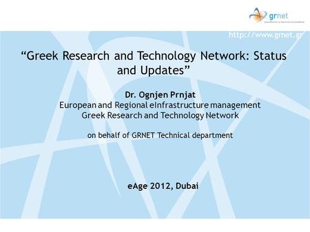 “Greek Research and Technology Network: Status and Updates”