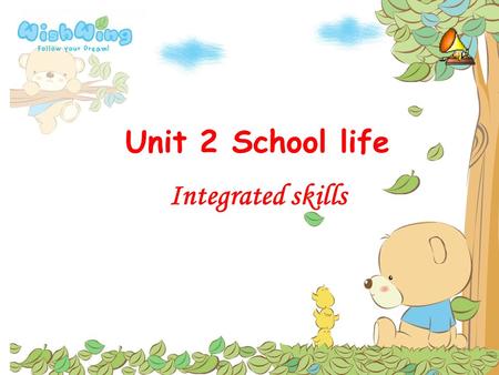 Unit 2 School life Integrated skills.