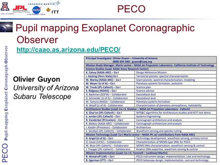 PECO Pupil mapping Exoplanet Coronagraph Observer Univ. of Arizona Ames Research Center Pupil mapping Exoplanet Coronagraphic Observer