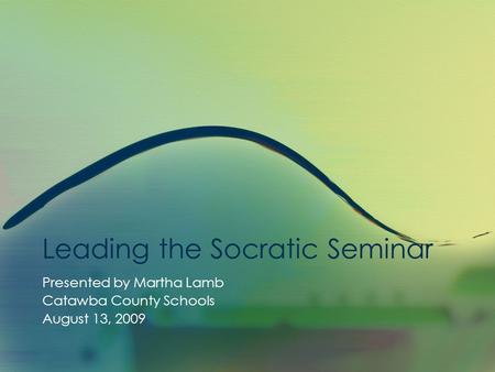 Leading the Socratic Seminar