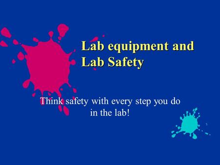 Lab equipment and Lab Safety