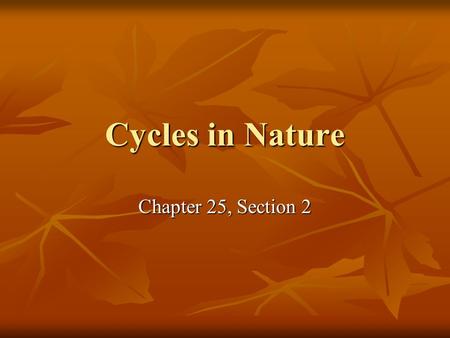 Cycles in Nature Chapter 25, Section 2.