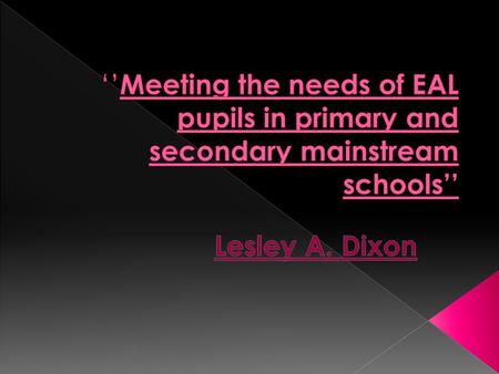 Good practice in excellent schools. Ethos of whole school. Teaching and learning. Government Acts & Educational guidance Parental involvement Out of hours.