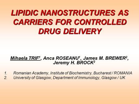 LIPIDIC NANOSTRUCTURES AS CARRIERS FOR CONTROLLED DRUG DELIVERY