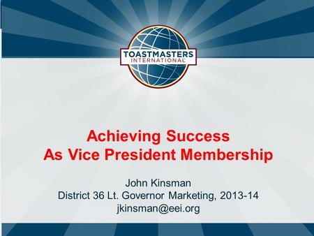 As Vice President Membership