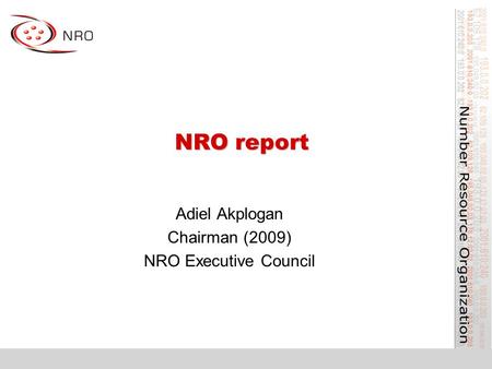 NRO report Adiel Akplogan Chairman (2009) NRO Executive Council.