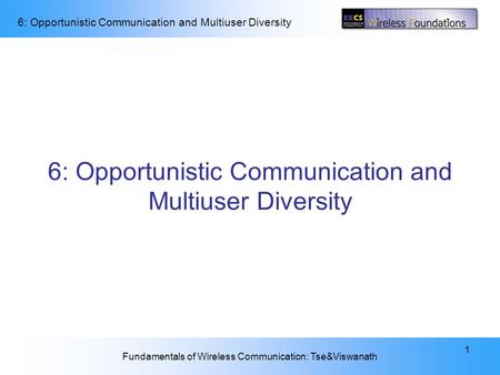 6: Opportunistic Communication and Multiuser Diversity
