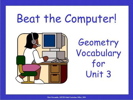 Beat the Computer! Geometry Vocabulary for Unit 3