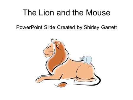 PowerPoint Slide Created by Shirley Garrett
