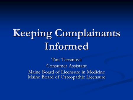 Keeping Complainants Informed