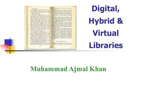 Digital, Hybrid & Virtual Libraries
