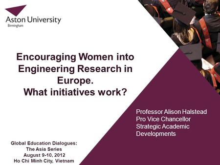 Encouraging Women into Engineering Research in Europe.