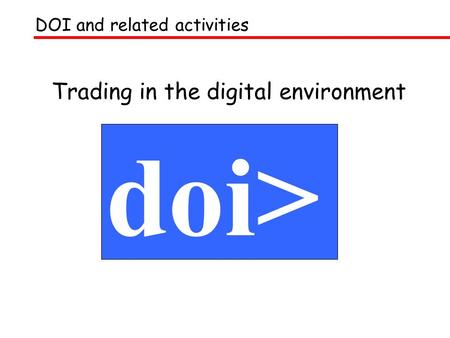 Trading in the digital environment doi> DOI and related activities.