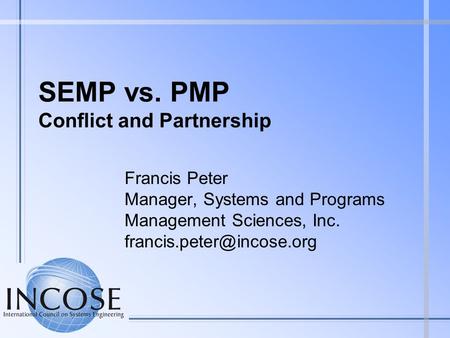 SEMP vs. PMP Conflict and Partnership