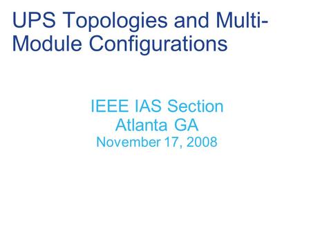 UPS Topologies and Multi-Module Configurations