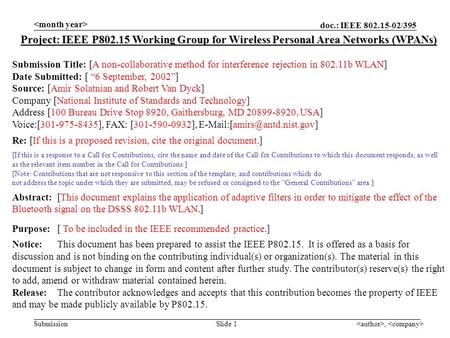 Doc.: IEEE 802.15-02/395 Submission, Slide 1 Project: IEEE P802.15 Working Group for Wireless Personal Area Networks (WPANs) Submission Title: [A non-collaborative.