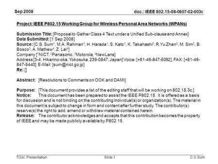 Doc.: IEEE 802.15-08-0607-02-003c TG3c Presentation Sep 2008 C.S SumSlide 1 Project: IEEE P802.15 Working Group for Wireless Personal Area Networks (WPANs)