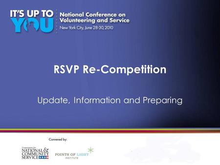 RSVP Re-Competition Update, Information and Preparing.