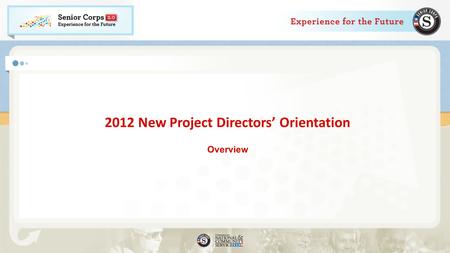 2012 New Project Directors’ Orientation