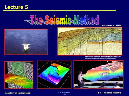 The Seismic Method Lecture 5 SLIDE 1