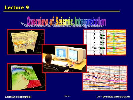 Overview of Seismic Interpretation