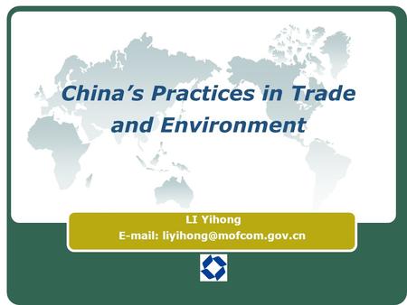 Chinas Practices in Trade and Environment LI Yihong