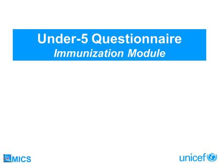 Under-5 Questionnaire Immunization Module. Global proportion of one year old children vaccinated against measles; 1980-2003 Source: WHO UNICEF National.