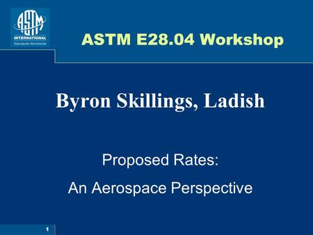 Byron Skillings, Ladish Proposed Rates: An Aerospace Perspective