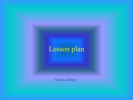 Lesson plan Sharina Biligt. Shopping skit performance Oct 20 th,2008.