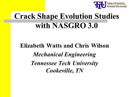 Crack Shape Evolution Studies with NASGRO 3.0