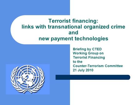 Briefing by CTED Working Group on Terrorist Financing to the