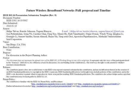Future Wireless Broadband Networks PAR proposal and Timeline IEEE 802.16 Presentation Submission Template (Rev. 9) Document Number: IEEE C802.16-10/0002.
