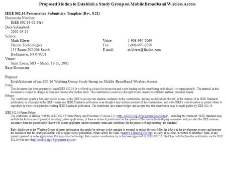 Proposed Motion to Establish a Study Group on Mobile Broadband Wireless Access IEEE 802.16 Presentation Submission Template (Rev. 8.21) Document Number: