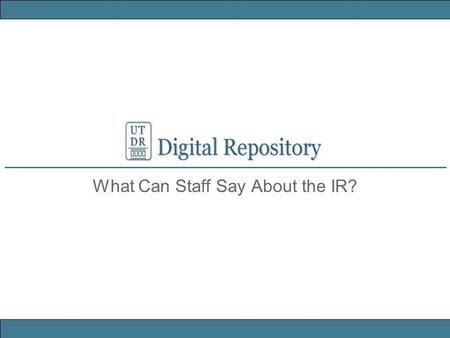 What Can Staff Say About the IR?. Cut and Paste Info is available in the Sample Announcement or Response to an Inquiry. Here are some highlights: Sample.