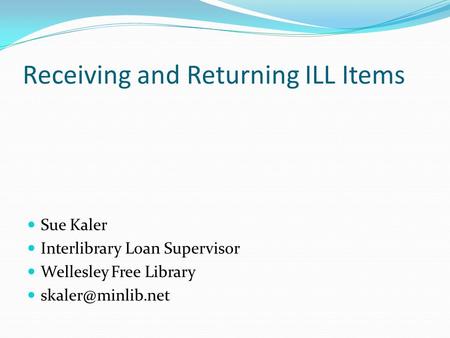 Receiving and Returning ILL Items